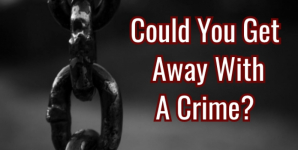 Could You Get Away With A Crime?