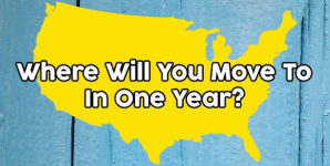 Where Will You Move To In One Year?