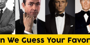 Can We Guess Your Favorite James Bond?