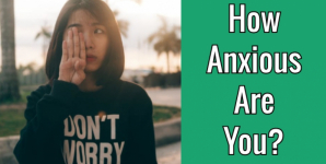 How Anxious Are You?