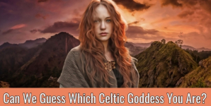 Can We Guess Which Celtic Goddess You Are?