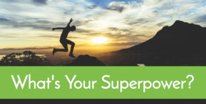 What’s Your Superpower?