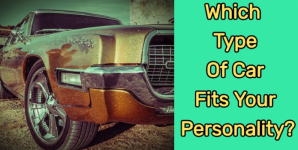 Which Type Of Car Fits Your Personality?