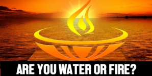 Are You Water or Fire?