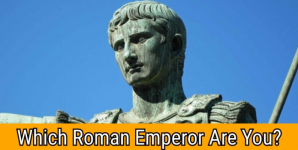 Which Roman Emperor Are You?