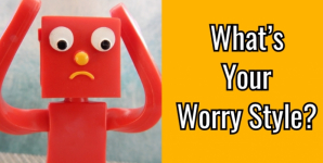 What’s Your Worry Style?