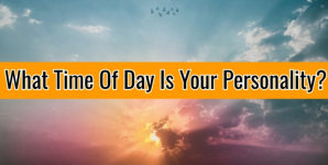 What Time Of Day Is Your Personality?