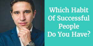 Which Habit Of Successful People Do You Have?