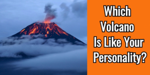 Which Volcano Is Like Your Personality?