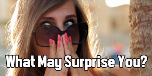 What May Surprise You?