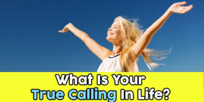 What Is Your True Calling In Life?