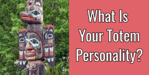 What Is Your Totem Personality?