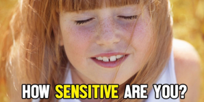 How Sensitive Are You?