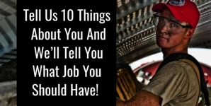 Tell Us 10 Things About You And We'll Tell You What Job You Should Have!