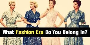 What Fashion Era Do You Belong In?