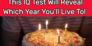 This IQ Test Will Reveal Which Year You’ll Live To!