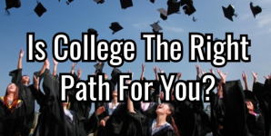 Is College The Right Path For You?