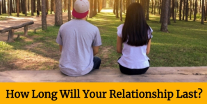 How Long Will Your Relationship Last?