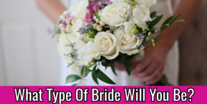 What Type Of Bride Will You Be?