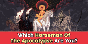 Which Horseman Of The Apocalypse Are You?