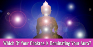 Which Of Your Chakras Is Dominating Your Aura?