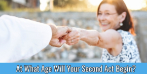 At What Age Will Your Second Act Begin?