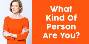 What Kind Of Person Are You?