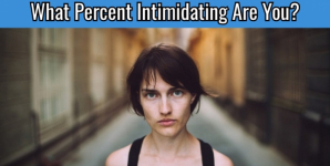 What Percent Intimidating Are You?