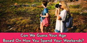 Can We Guess Your Age Based On How You Spend Your Weekends?