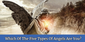 Which Of The Five Types Of Angels Are You?