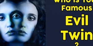 Who Is Your Famous Evil Twin?