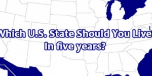 Which U.S. State Should You Live In five years?