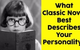 What Classic Novel Best Describes Your Personality?