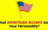 What American Accent Suits Your Personality?