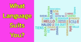 What Language Suits You?