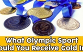 What Olympic Sport Could You Receive Gold In?